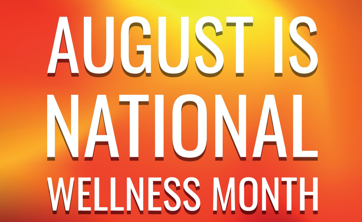 August Is National Wellness Month